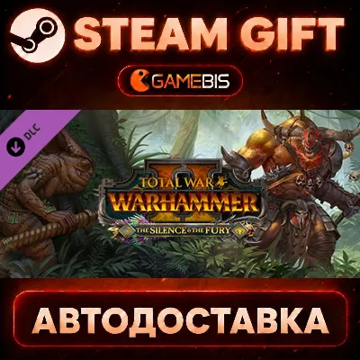 Total War: WARHAMMER II - The Silence & The Fury (DLC) — Steam Gift | СТИМ ГИФТ | АВТ - irongamers.ru