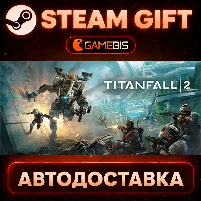 Titanfall® 2: Ultimate Edition — Steam Gift | СТИМ ГИФТ | АВТОДОСТАВКА