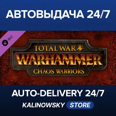 Total War: WARHAMMER - Chaos Warriors · ВЕСЬ МИР - irongamers.ru