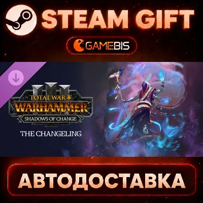 Total War: WARHAMMER III - The Changeling – Shadows of Change — Steam Gift | СТИМ ГИФ - irongamers.ru