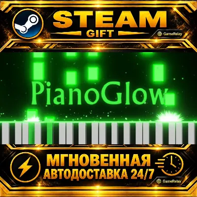 Piano Glow PianoGlow · STEAM GIFT · АВТОДОСТАВКА - irongamers.ru