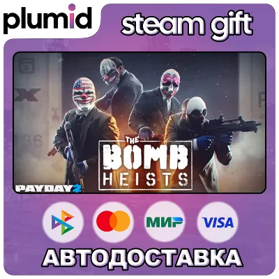 DLC PAYDAY 2: The Bomb Heists Steam Gift / Россия + МИР / АВТО - irongamers.ru