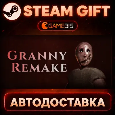 Granny Remake — Steam Gift | СТИМ ГИФТ | АВТОДОСТАВКА - irongamers.ru
