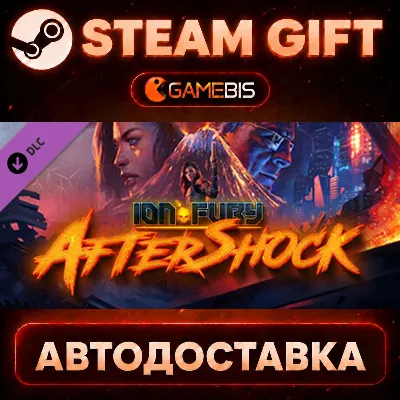 Ion Fury: Aftershock (DLC) — Steam Gift | СТИМ ГИФТ | АВТОДОСТАВКА