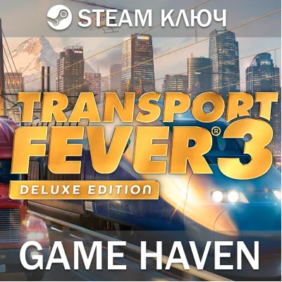 Transport Fever 3 Deluxe Edition - Steam ключ РФ+СНГ
