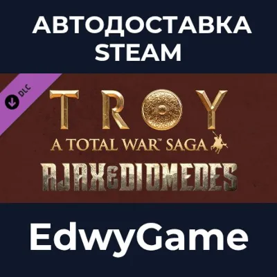 A Total War Saga: TROY - Ajax & Diomedes · DLC STEAM GIFT · АВТОДОСТАВКА - irongamers.ru