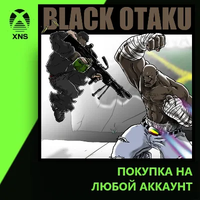 Black Otaku - SOS HD Xbox | Любой аккаунт - irongamers.ru