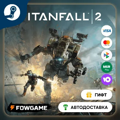 Titanfall® 2 Prime Titan Bundle STEAM GIFT Выбор региона АВТОДОСТАВКА - irongamers.ru