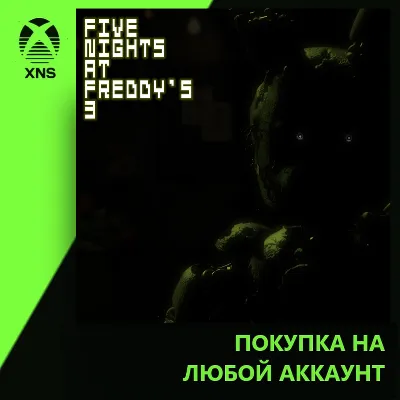 Five Nights at Freddy's 3 Xbox+PC | Любой аккаунт - irongamers.ru