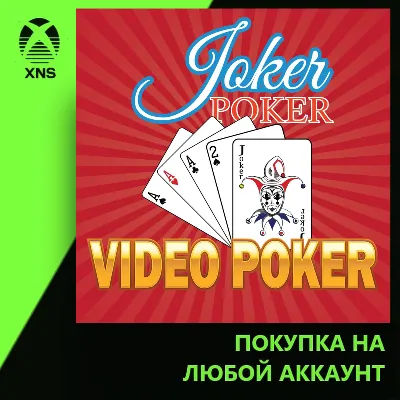 Joker Poker - Video Poker Xbox | Любой аккаунт - irongamers.ru