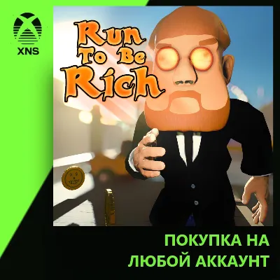 Run to be Rich Xbox | Любой аккаунт - irongamers.ru