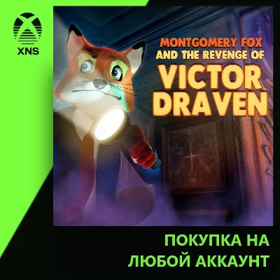 Montgomery Fox And The Revenge Of Victor Draven Xbox | Любой аккаунт - irongamers.ru