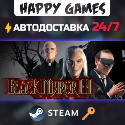 Black Mirror III Steam Ключ РФ+Мир - irongamers.ru