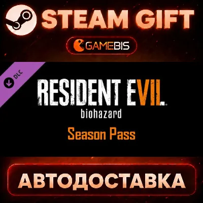 Resident Evil 7 - Season Pass — Steam Gift | СТИМ ГИФТ | АВТОДОСТАВКА