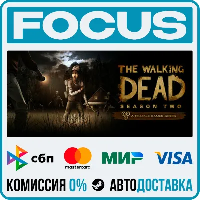 The Walking Dead: Season Two STEAM RU/МИР • АВТО - irongamers.ru