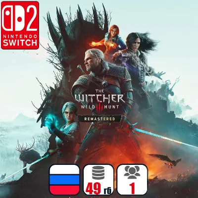 The Witcher 3: Wild Hunt — Remastered (+DLC) | Nintendo Switch 2 - irongamers.ru