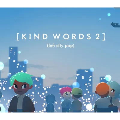 Kind Words 2 (lofi city pop) PC Steam CD Key (valid until December 2026) - irongamers.ru