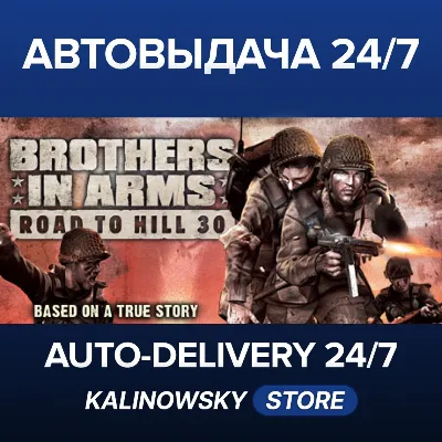 Brothers in Arms: Road to Hill 30™ · ВЕСЬ МИР - irongamers.ru