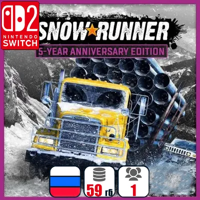 SnowRunner Anniversary 5-year (ВСЕ СЕЗОНЫ!) | Nintendo Switch 2 - irongamers.ru