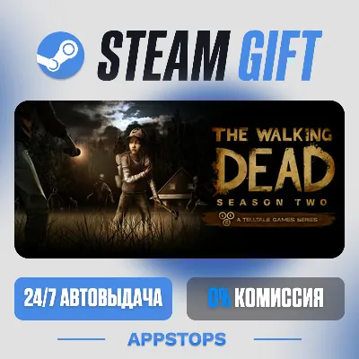 The Walking Dead: Season Two Steam Gift · АВТОДОСТАВКА · РОССИЯ + СНГ - irongamers.ru