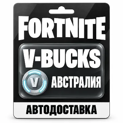 Fortnite (Фортнайт) | V-Bucks (В-баксы), карта AUD | Epic Games | Австралия - irongamers.ru
