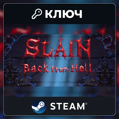Slain: Back from Hell | Steam | Ключ | Весь мир - irongamers.ru