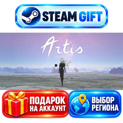 Artis Impact+ВЫБОР / Steam GIFT / МИР - irongamers.ru