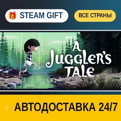 A Juggler's Tale STEAM GIFT ALL REGIONS AUTO-DELIVERY - irongamers.ru