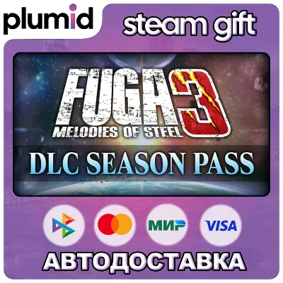 DLC Fuga: Melodies of Steel 3 - Season Pass Steam Gift / Россия + МИР / АВТО - irongamers.ru