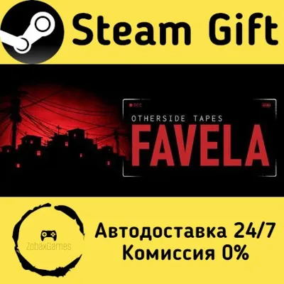 Otherside Tapes: Favela Steam Gift Россия мгновенно - irongamers.ru