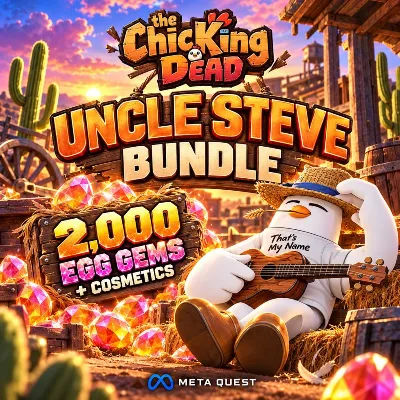 the ChicKing Dead - Uncle Steve Bundle | Meta Quest - irongamers.ru