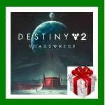 ✅Destiny 2: Shadowkeep - Обитель теней✔️Steam🔑RU-CIS🎁