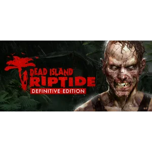 Dead Island Riptide Definitive Edition 🔑STEAM 🔥РФ+СНГ