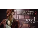 RESIDENT EVIL: REVELATIONS 2 EPISODE ONE: PENAL COLONY