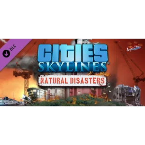 Cities: Skylines - Natural Disasters (DLC)🔑STEAM КЛЮЧ
