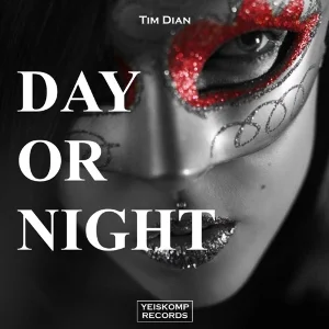 Tim Dian - Day Or Night (Original Mix)