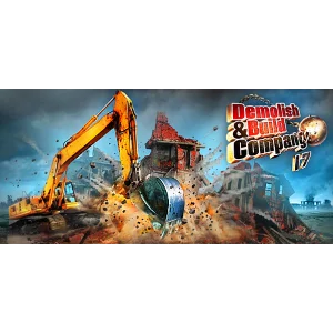 Demolish & Build 2017 - Steam Access OFFLINE