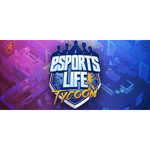 Esports Life Tycoon - Steam Access OFFLINE