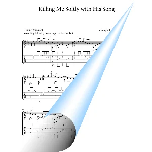 Killing Me Softly with His Song