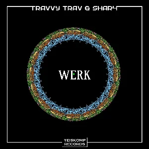 Travvy Trav & ShaR4 - Werk (Original Mix)