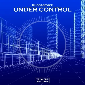 Khodasevich - Under Control (Original Mix)