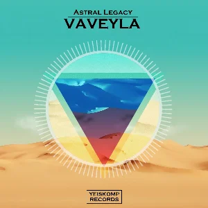 Astral Legacy - Vaveyla (Original Mix)