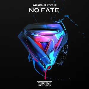 Arsen & Cyan - No Fate (Original Mix)