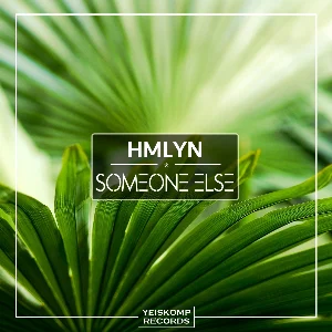 HMLYN - Someone Else (Original Mix)