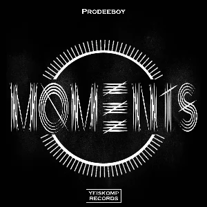 Prodeeboy - Moments (Original Mix)