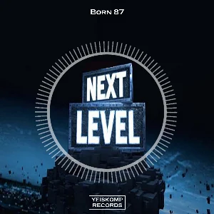 Born 87 - Next Level (Original Mix)