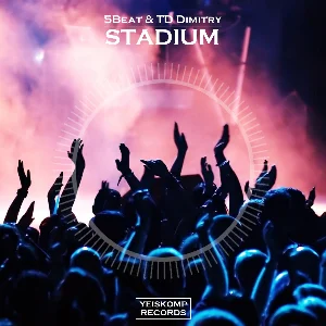 5Beat & TD Dimitry - Stadium (Original Mix)