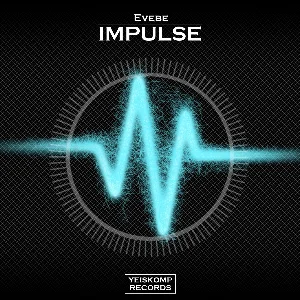 Evebe - Impulse (Original Mix)