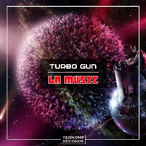 Turbo Gun - La Music (Original Mix)