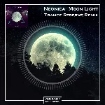 Neonica - Moon Light (Trance Reserve Remix)